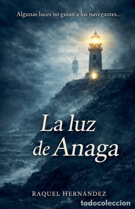 Libros: La luz de Anaga - Raquel Hern&aacute;ndez - Foto 1