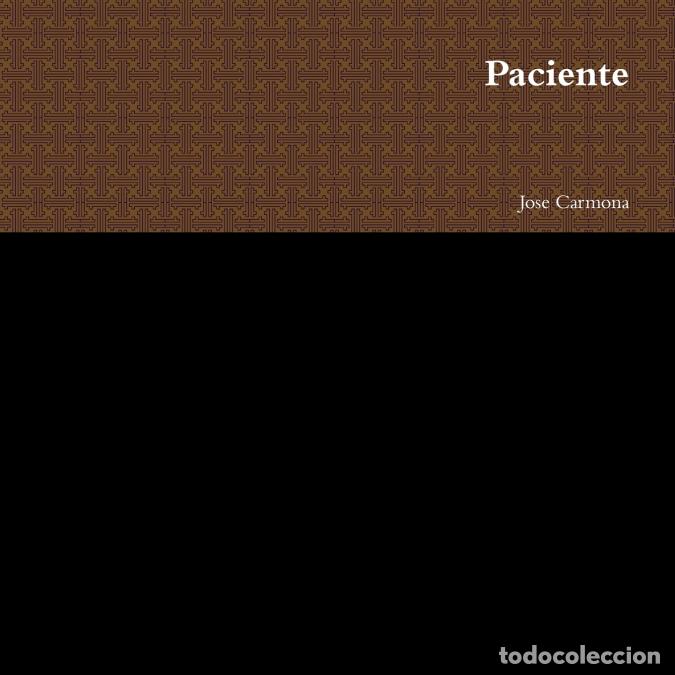 Libros: Paciente - Jose Carmona - Foto 1
