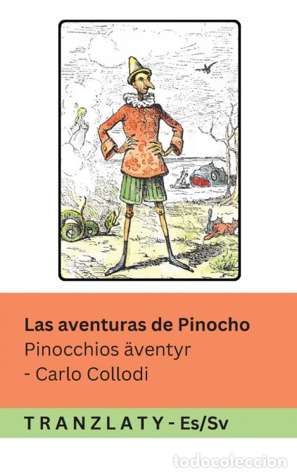 Libri: Las aventuras de Pinocho / Pinocchios &auml;ventyr - Tranzlaty Espa&ntilde;ol Svenska - Carlo Collodi,Alice Cars