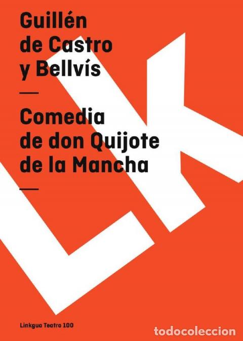 Libri: Comedia de don Quijote de la Mancha - Guill&eacute;n de Castro y Bellv&iacute;s