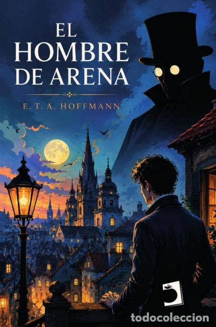 Libri: El hombre de arena - E.T.A. Hoffmann