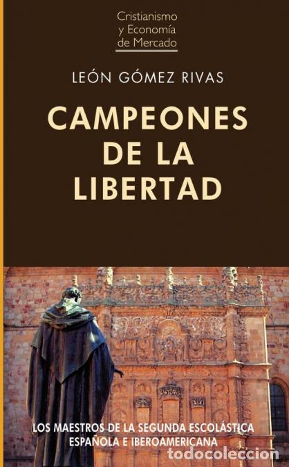 Libri: Campeones de la libertad - LE&Oacute;N G&Oacute;MEZ RIVAS