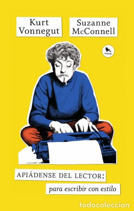 Libri: Api&aacute;dense del lector - Para escribir con estilo - Kurt Vonnegut