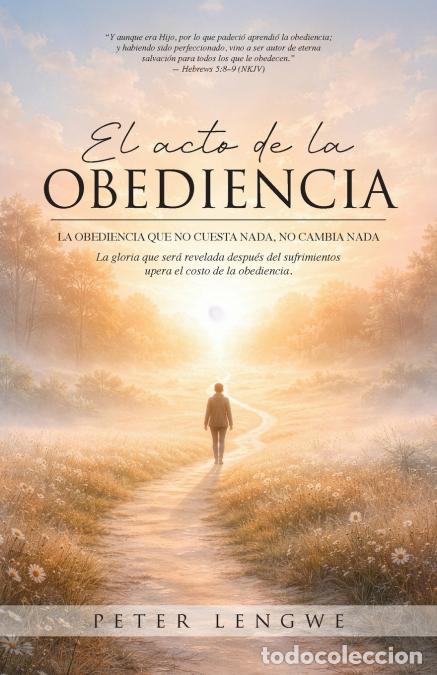Libri: El Acto de la Obediencia - Peter Lengwe