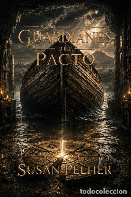 Libri: GUARDIANES DEL PACTO - Susan Peltier