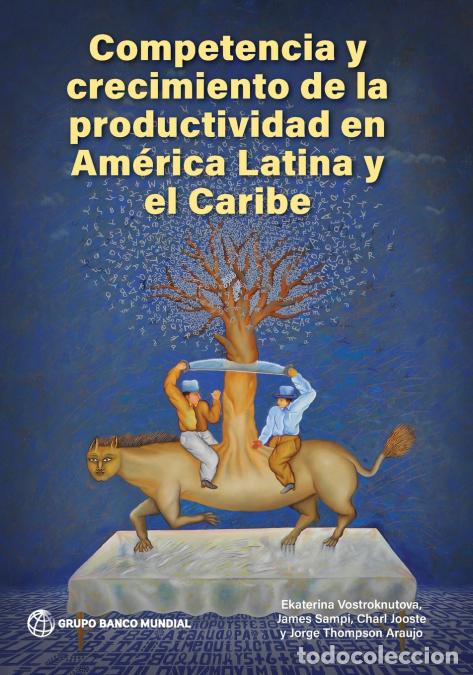 Libri: Competencia y crecimiento de la productividad en Am&eacute;rica Latina y el Caribe - Ekaterina Vostroknutov