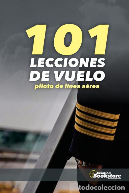 books: 101 Lecciones de Vuelo. Piloto de L&iacute;nea A&eacute;rea - Facundo Conforti