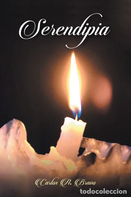 Libros: Serendipia - Carlos A. Bravo - Foto 1
