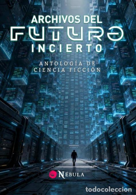 Livres: Archivos del futuro incierto - Editorial Rubin