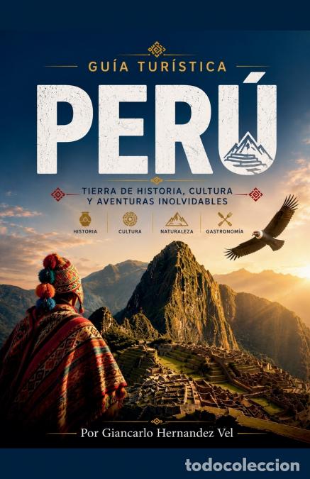 Libri: Guia Turistica - 20 Destinos del Peru - Giancarlo Hernandez Vela