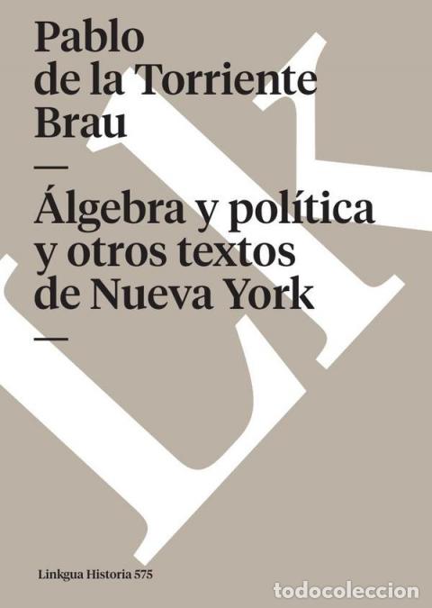 B&uuml;cher: &Aacute;lgebra pol&iacute;tica y otros textos - Pablo de la Torriente Brau