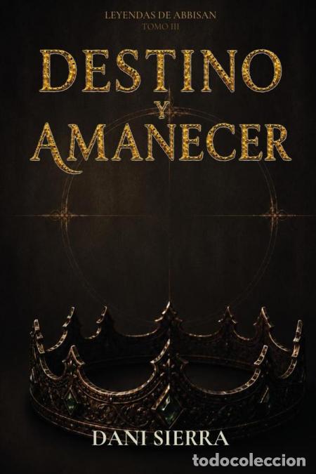 Libri: Destino y Amanecer - Dani Sierra