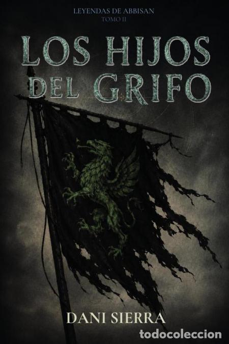 Libri: Los Hijos del Grifo - Dani Sierra
