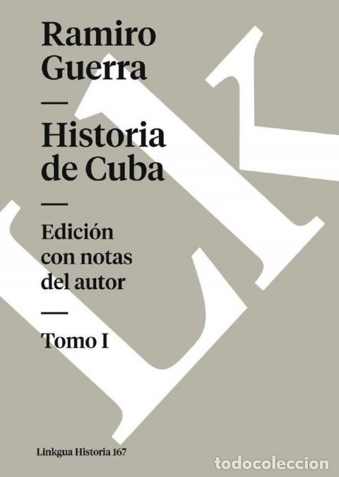 Libri: Historia de Cuba - Tomo I - Ramiro Guerra