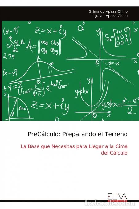 Livros: PreC&aacute;lculo - Preparando el Terreno: La Base que Necesitas para Llegar a la Cima del C&aacute;lculo - Grimal