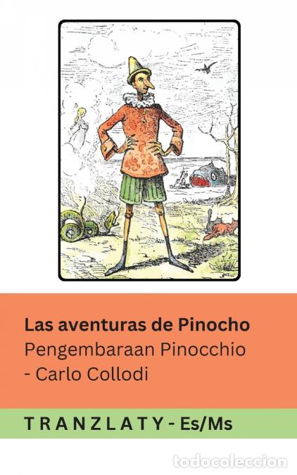 Libri: Las aventuras de Pinocho / Pengembaraan Pinocchio - Tranzlaty Espa&ntilde;ol Bahasa Melayu - Carlo Collodi,