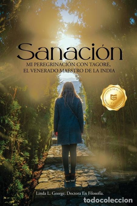 B&uuml;cher: Healing (Spanish Version) - My Pilgrimage with Tagore, India?s Revered Teacher - Linda George