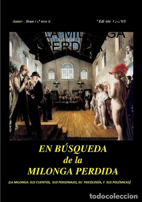 Libros: EN B&Ugrave;SQUEDA DE LA MILONGA PERDIDA - Silvano Marconi - Foto 1