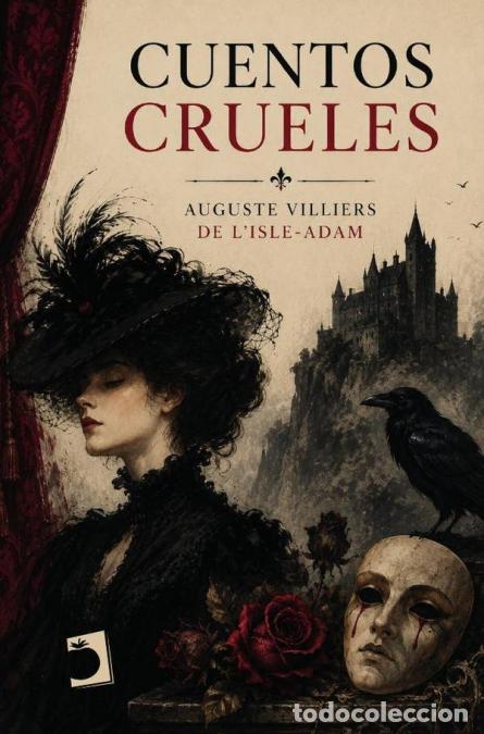 Livres: Cuentos crueles - Auguste Villiers de l?Isle-Adam