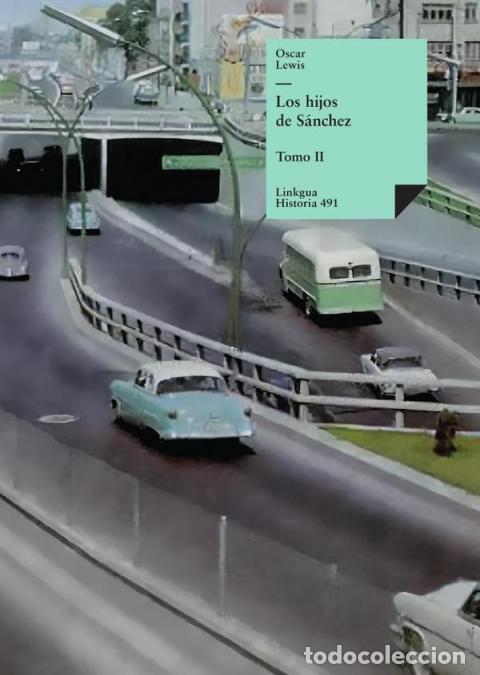 books: Los hijos de S&aacute;nchez - Tomo II - Oscar Lewis