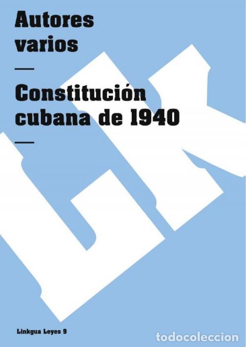 B&uuml;cher: Constituci&oacute;n cubana de 1940 - Autores Varios