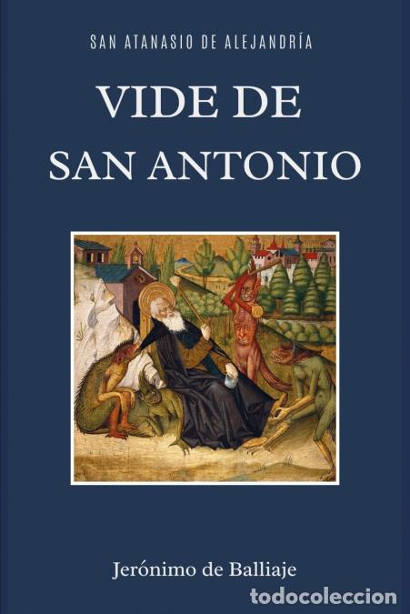 Libros: Vida de San Antonio - San Antanasio de Alejandria,Jeronimo de Balliaje