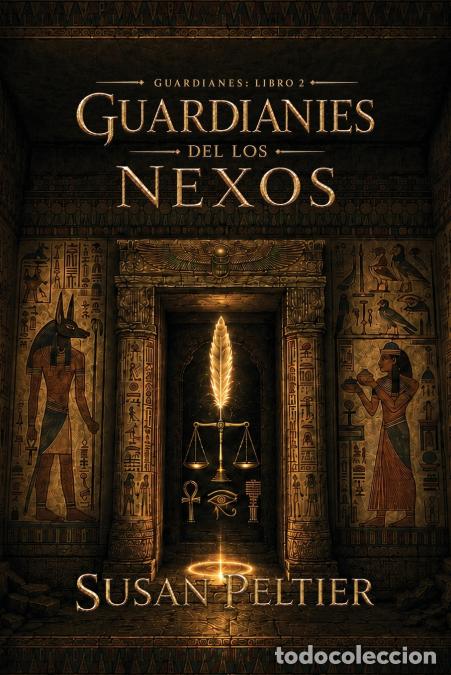 Livros: GUARDIANES DEL NEXO - Susan Peltier