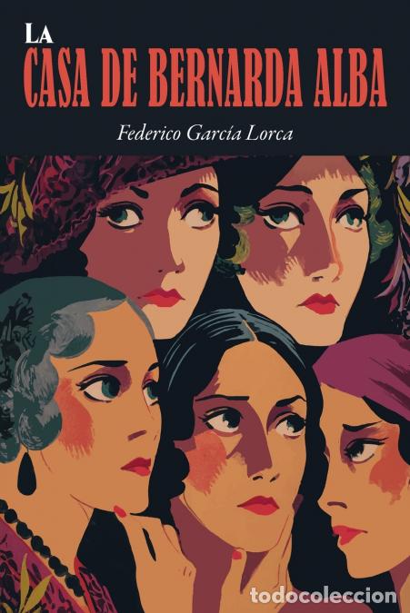 Libri: La Casa de Bernarda Alba - Federico Garcia Lorca
