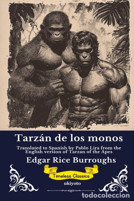 Libros: Tarz&aacute;n de los monos - Spanish Version of Tarzan of the Apes - Edgar Rice Burroughs,Pablo Lira