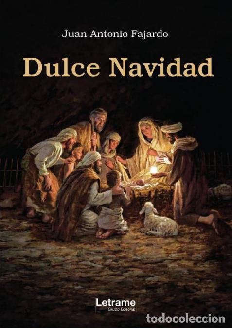 B&uuml;cher: Dulce Navidad - Juan Antonio Fajardo
