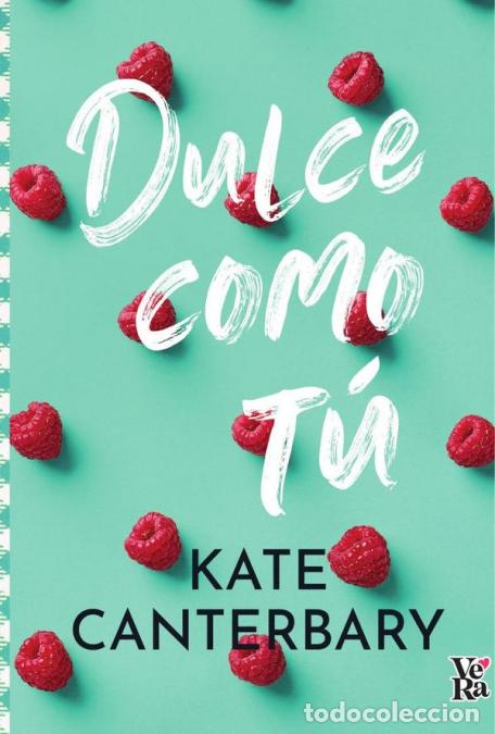 Libros: Dulce como t&uacute; - Kate Canterbary - Foto 1