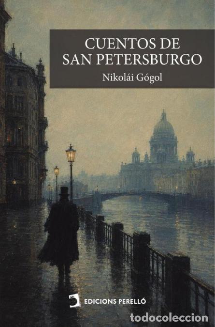 B&uuml;cher: Cuentos de San Petersburgo - Nikol&aacute;i G&oacute;gol