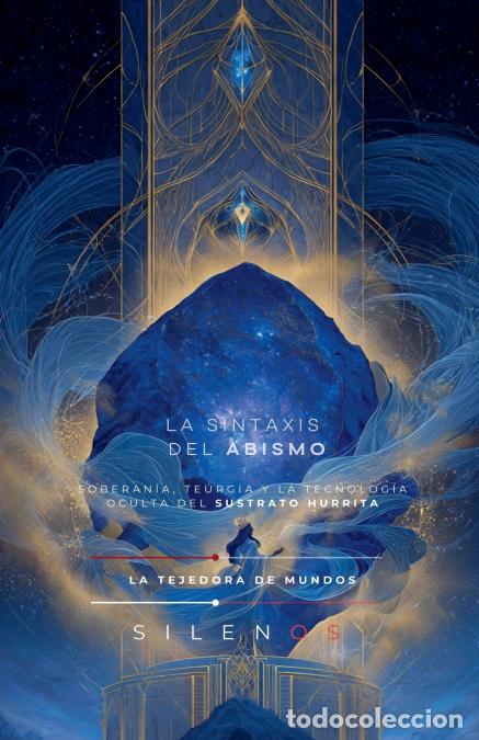 books: LA SINTAXIS DEL ABISMO - TECNOLOG&Iacute;A OCULTA HURRITA - Cristina Lobo,Manuel Rodsua