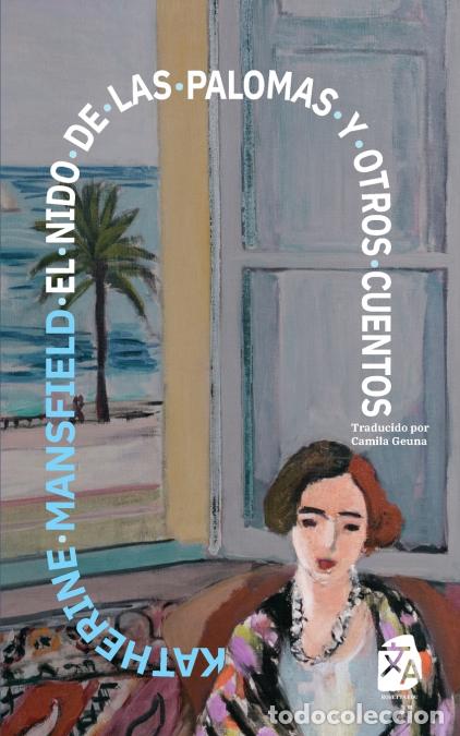 Libros: El nido de las palomas y otros cuentos - Nueva traducci&oacute;n al espa&ntilde;ol - Katherine Mansfield