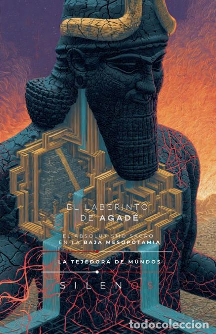 Libros: EL LABERINTO DE AGAD&Eacute; - BAJA MESOPOTAMIA - Cristina Lobo,Manuel Rodsua