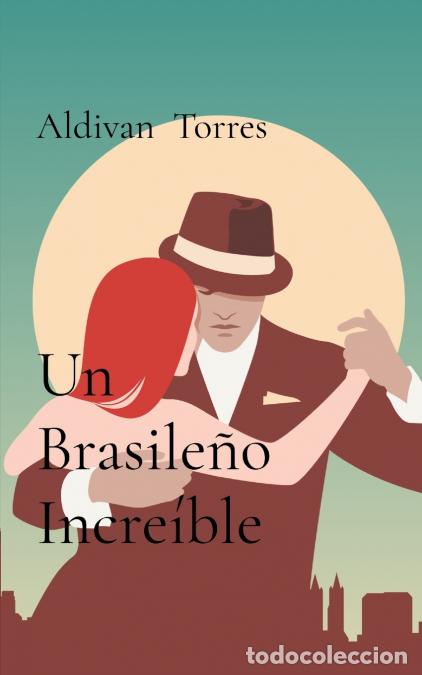 Libros: Un Brasile&ntilde;o Incre&iacute;ble - Aldivan Torres - Foto 1