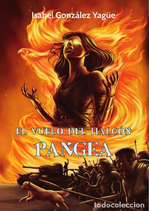 Libri: El vuelo del Halc&oacute;n. Pangea - Isabel Gonz&aacute;lez Yag&uuml;e