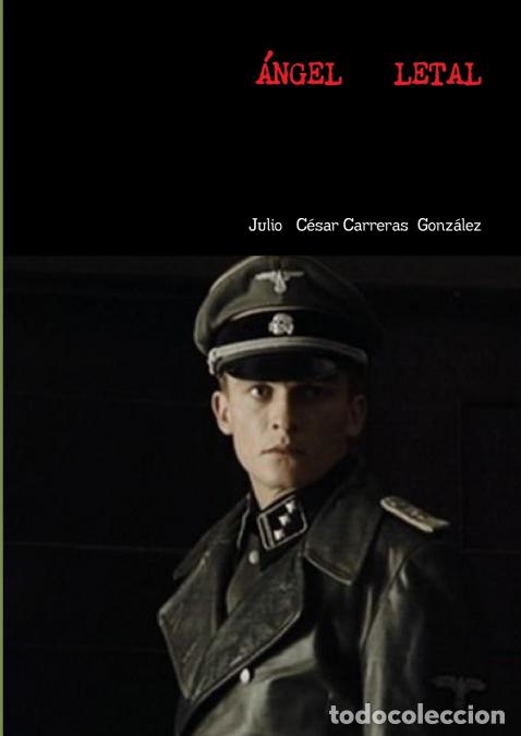 Libri: &Aacute;NGEL LETAL NOVELA COMPLETA - Julio C&eacute;sar Carreras Gonz&aacute;lez