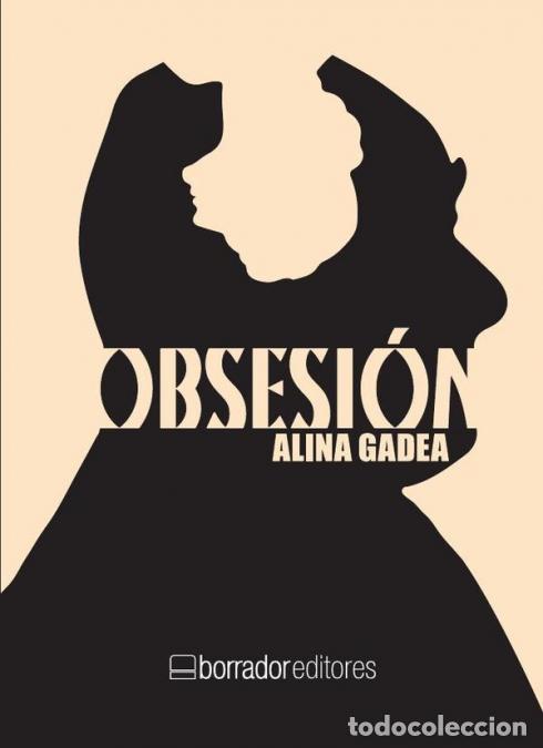 Libros: Obsesi&oacute;n - Alina Gadea - Foto 1