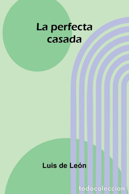 Libros: La perfecta casada - Luis de Le&oacute;n
