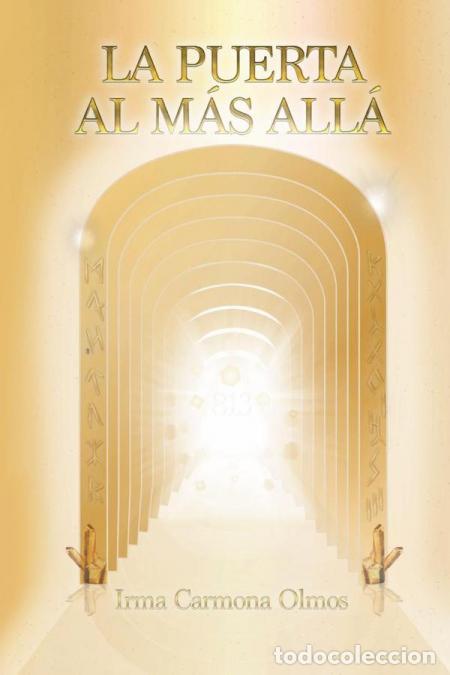 Libri: La puerta al m&aacute;s all&aacute; - Irma Carmona Olmos