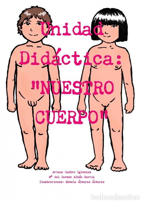 books: Unidad Did&aacute;ctica - NUESTRO CUERPO - Ariana Castro Iglesias,M&ordf; del Carmen Alb&aacute;n Barcia,Ilustraciones: