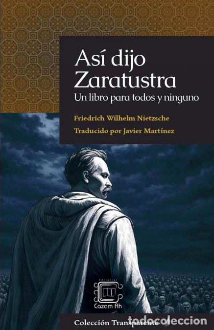 Libri: As&iacute; dijo Zaratustra - Friedrich Wilhelm Nietzsche
