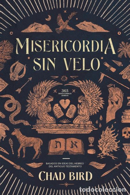 Libri: Misericordia sin velo - 365 Devocionales diarios basados en ideas del Hebreo del Antiguo Testamento