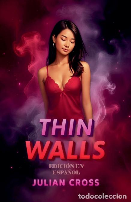 Libri: THIN WALLS EDICI&Oacute;N EN ESPA&Ntilde;OL - Julian Cross