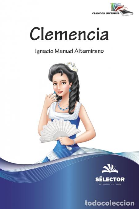 Libri: Clemencia - Ignacio Manuel Altamirano