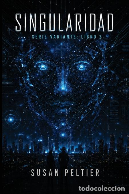 Libri: SINGULARIDAD - Susan Peltier