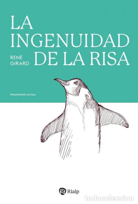 Libros: La ingenuidad de la risa - Ren&eacute; Girard