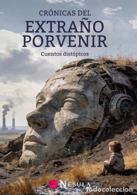 Livres: Cr&oacute;nicas del extra&ntilde;o porvenir - Editorial Rubin