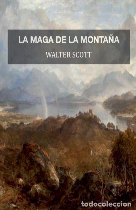 B&uuml;cher: La maga de la monta&ntilde;a - Walter Scott